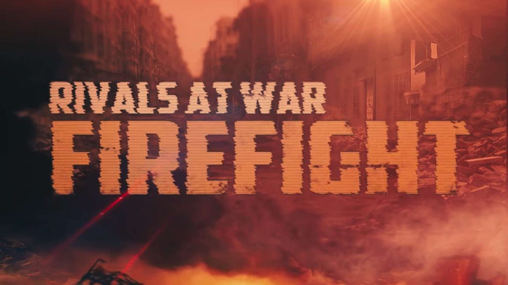 Rivals-at-War-Firefight-Poster